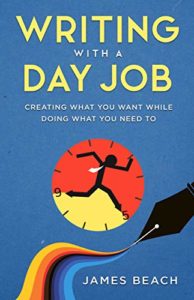 Book Cover: Writing With a Day Job